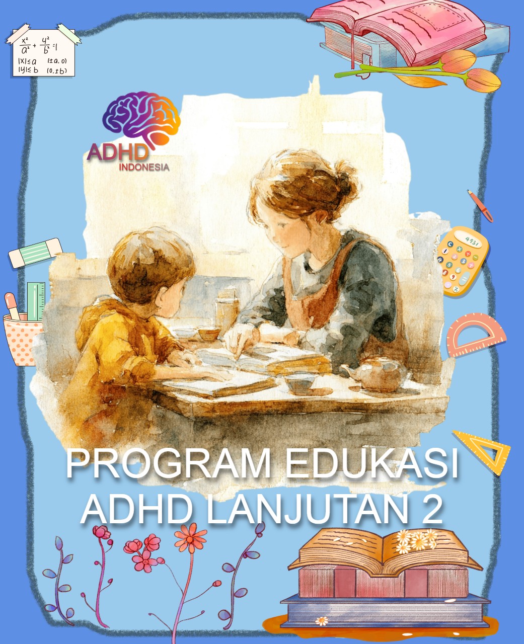Program ADHD Indonesia Kota Tomohon Edukasi Lanjutan Tahap 2 untuk Orang Tua